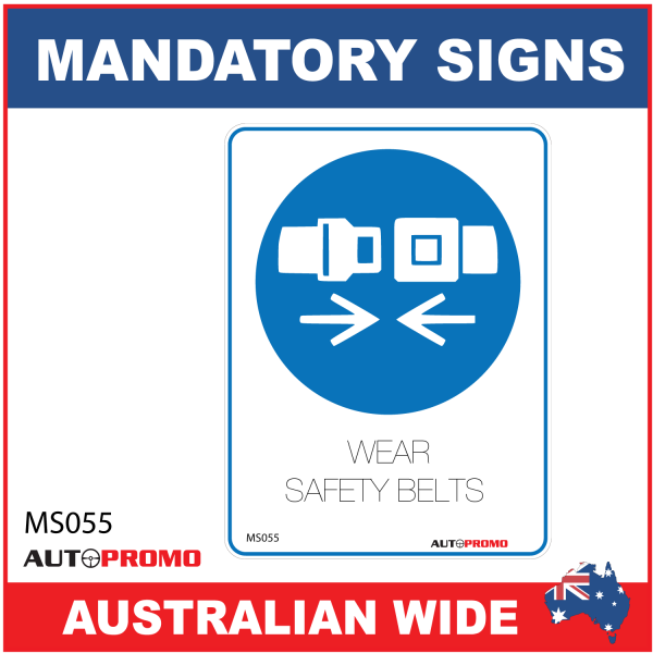 MANDATORY SIGN - MS055 - WEAR SAFETY BELTS